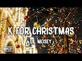 Lil Mosey - K for Christmas (Lyrics)