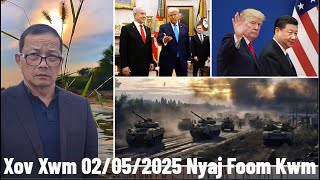 Xov Xwm 2/5/2025: Netanyahu Ntsib Trump \u0026 Ukraine Cov NyabHoom MosTxwv Tua Russia Puas Ntsoog Ntau