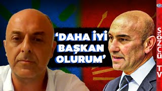 Ümit Özlale'den İzmir İçin İddialı Sözler! 'Tunç Soyer'den Daha İyi Başkan Olurum'