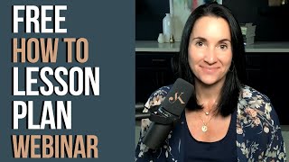 New FREE Webinar: How to Lesson Plan | Aug 12 @ 10 AM ET
