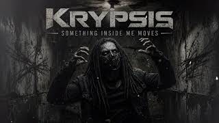 KRYPSIS – Something Inside Me Moves (Official Audio) | Emotional Nu Metal 2026