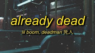 Lil Boom - Already Dead  Omae Wa Mou Instrumental Lyricstranslation By Deadman 死​人