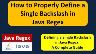 How to Properly Define a Single Backslash in Java Regex | Java Regular Expressions | Regex in java
