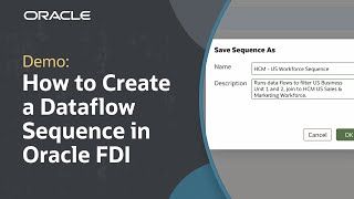How to Create a Dataflow Sequence in Oracle Fusion Data Intelligence