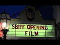 Santa Barbara international Film Festival: SBIFF Opening Night B Roll