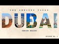 Dubai Series : Episode 1 | Vlog 34 with @invader-force