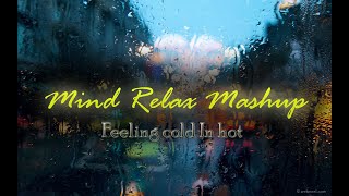 Mind Fresh Monsoon Mashup❤️ Slowed and Reverb 😍 Arjit Singh Love Mashup | Trending Instagram Lofi