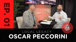 Local Legacy: S1:EP1 - Nick Smith's Insightful Chat with Oscar Peccorini on Finance and Life