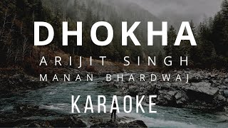 Dhokha Arijit Singh Karaoke Ringtone Lyrics Instrumental 🎵 Cover New song Manan Bhardwaj