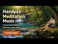 This melody heals the heart!: Calming Handpan Like Floating in a Dream Grounding Meditation 1111 Hz