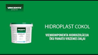 HIDROPLAST COKOL - Vienkomponenta hidroizolācija ēku pamatu virzemes daļai