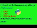 Learn Python Parallel Programming, Python Queue video 6