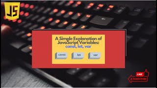 Difference between Var, Let and Const variable in JavaScript | Tutorial 3