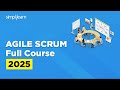 Agile and SCRUM Full Course 2026 | Agile SCRUM Tutorial | Agile SCRUM Training | Simplilearn