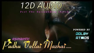 Pudhu Vellai Mazhai Song | 8D Audio | Dolby Atmos | Love Feel Song | Roja Movie | Full Hd+ Tamil |