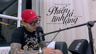 QUANG ĐĂNG TRẦN - PHIẾN LÁ TĨNH LẶNG | LIVE COVER | X ProD.JvN X ProD. H.A.T