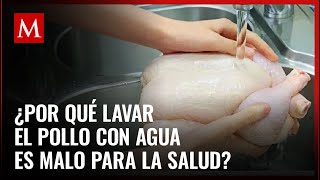 Por esta razón no se debe lavar el pollo crudo con agua; este es el síndrome que podrías contraer