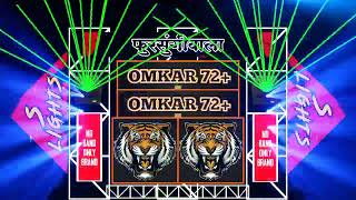 Omkar 72 + baap to baap rahega dj  trance high gain Dhol Tasha mix