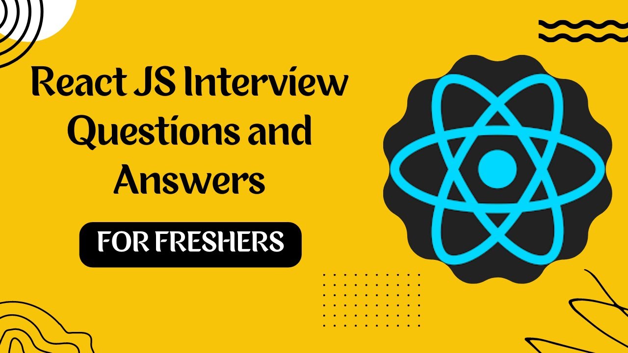 React JS Interview Questions And Answers For Freshers | React Most ...