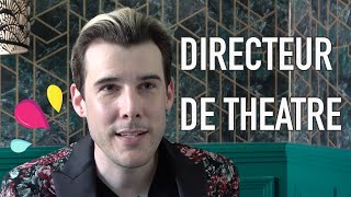 DIRECTEUR DE THEATRE (avec Mathieu Touzé) : quotidien, projets, parcours | Pool