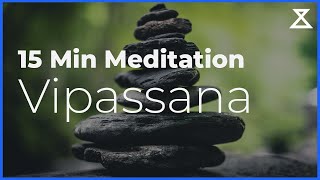 15 Minute Guided Vipassana Meditation