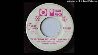 Dewey Bragg - Searching My Heart For Love b/w Yesterday's Memories [Suday, country]