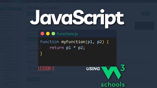 JavaScript Coding 101 : 03 JavaScript Operators and Functions using W3Schools
