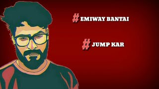 JUMP KAR song EMIWAY BANTAI new rap song whatsapp status lyrical video.