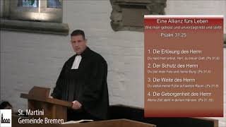 Videopredigt vom 23.02.2020-Seid getrost und unverzagt alle, die ihr des Herrn harret!(Psalm 31, 25)