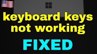 keyboard keys not working windows 11