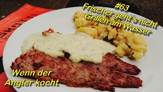 #63 Frischer geht es nicht - Grillen direkt am Wasser