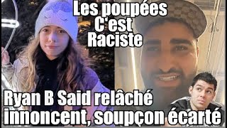 Ryan B Said Relâché \u0026 l'autopsie révèle que Louise a été poignardée 🤔 les poupées sont raciste 🤦‍