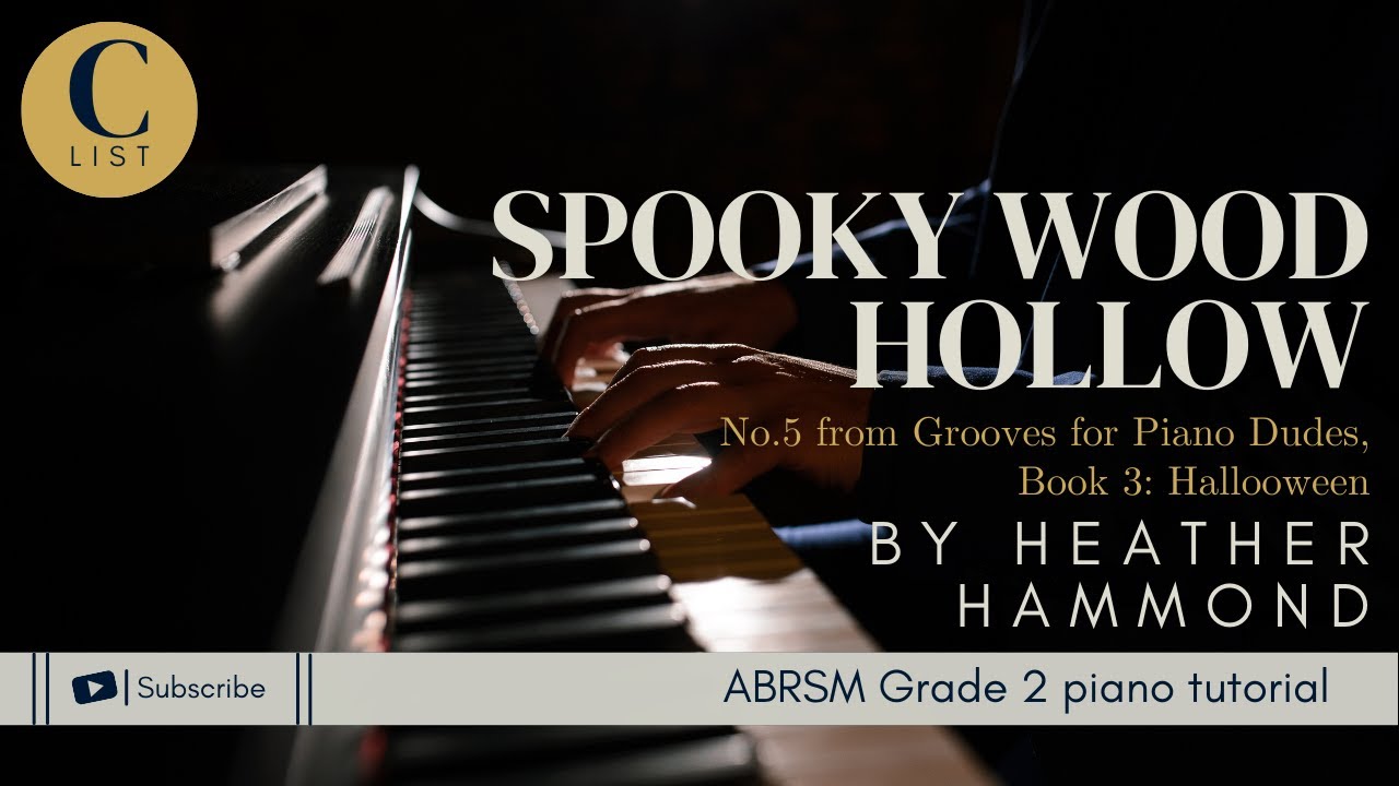 Abrsm Grade 2 Piano Tutorial C1 Spooky Wood Hollow Youtube