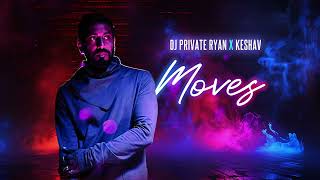 Dj Private Ryan x Keshav - Moves Official Audio ｜ BATTALION Music ｜ Soca 2025