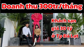 Nhà Đà Lạt| Quá nhiều việc không quán xuyến nổi đành bán bớt khách sạn có nguồn thu ổn định