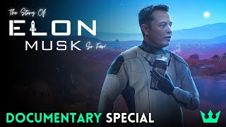 The Story Of Elon Musk So Far (2021) Documentary Special