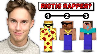 Gæt Den Rigtige RAPPER i Minecraft!!