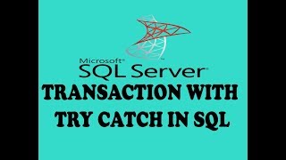 TRANSACTIONS WITH TRY CATCH IN SQL SERVER (URDU / HINDI)