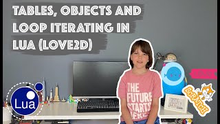 TABLES, OBJECTS and ITERATING through list of values in LUA (LOVE2D)