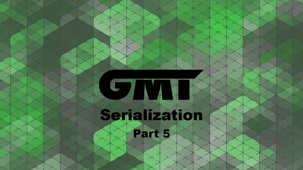 Serialization Part 5 Youtube