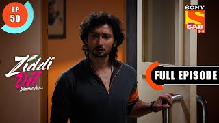 Ziddi Dil Maane Na - Karan Gets Emotional - Ep 50 - Full Episode - 1st November 2021