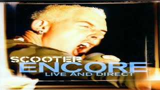 Scooter - Faster Harder Scooter (Encore - Live & Direct)