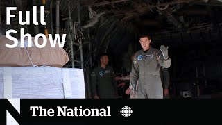CBC News: The National | Gaza aid drop operation