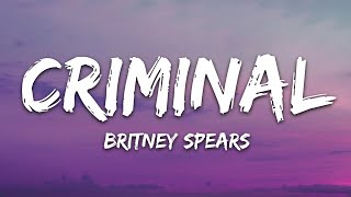 Britney Spears - Criminal (Lyrics)