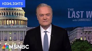 Watch The Last Word With Lawrence O’Donnell Highlights: June 4