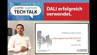 LOYTEC Tech Talk #3 - DALI - Erfolgreich mit DALI Gebäude automatisieren (Deutsch)