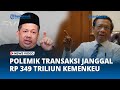 Polemik Transaksi Janggal Rp 349 Triliun, Fahri Hamzah Dukung Mahfud MD