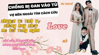 Người Vợ Của Tôi - truyện tình yêu gia đình nên nghe