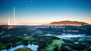 serezhadelal - le desamour