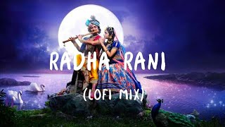 Radha Rani -LoFi | brajdham radha ji ki |  Yamuna Ji To Kari Kari Radha Gori Gori | Radha Rani song